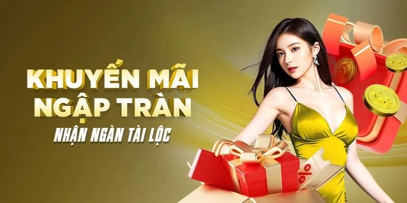 Đem đến hàng loạt ưu đãi chỉ có tại nhà cái 