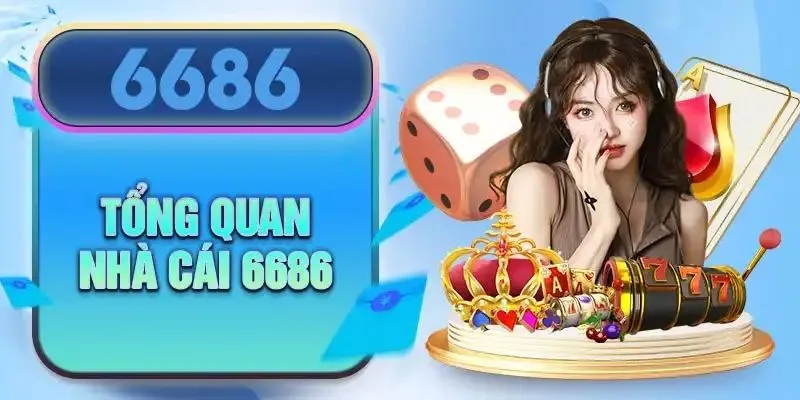 Thông tin cơ bản về nền tảng 6686 bạn nên biết 